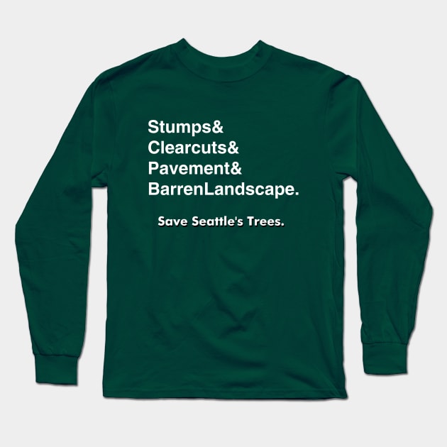 Unless #1 Long Sleeve T-Shirt by SeattleTrees